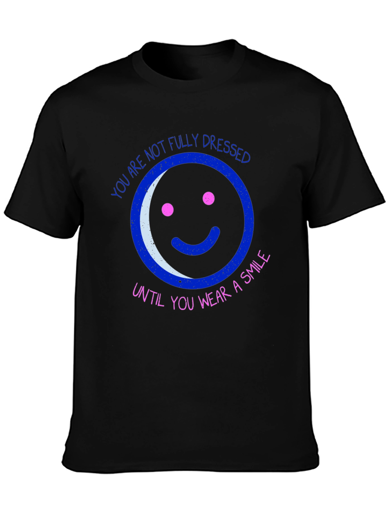 Black Smile T-Shirt - You Are Not Fully Dressed view 3
