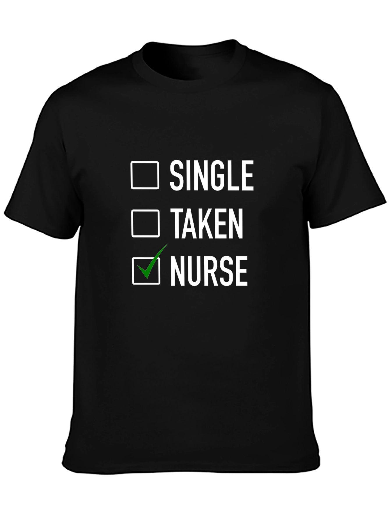 Black Nurse Life T-Shirt - Single, Taken, Nurse Checklist view 3