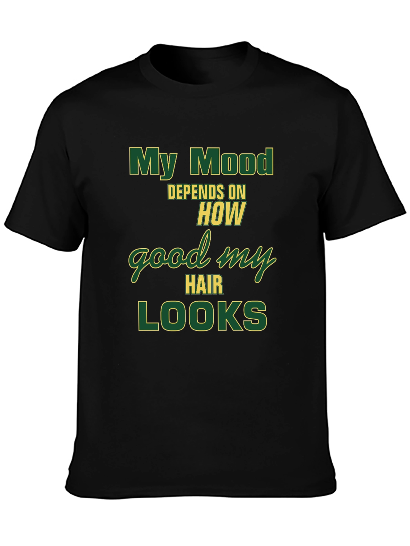 Black My Mood Depends T-Shirt - Funny Hair Style Tee view 3