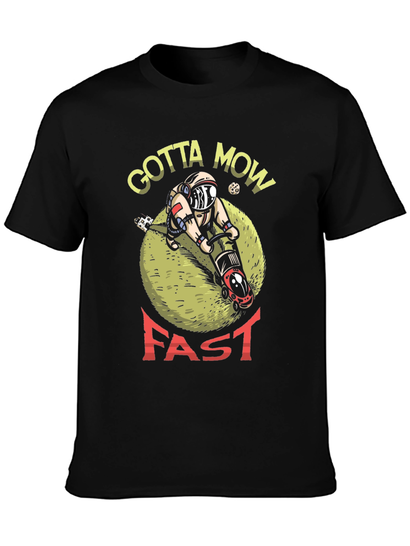 Black Gotta Mow Fast T-Shirt, Astronaut Lawn Mower Design view 3