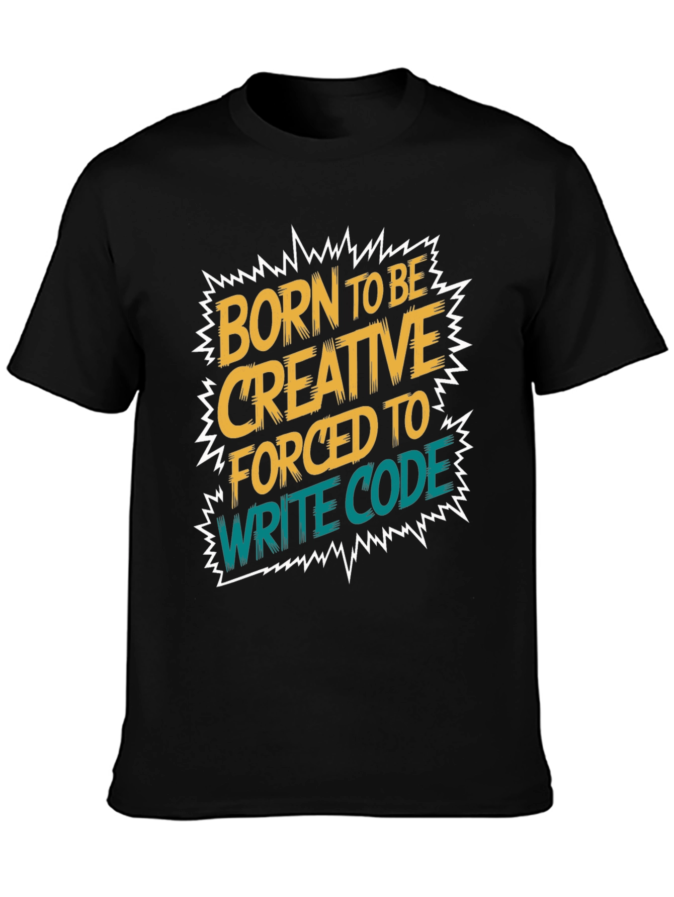Black Born to Be Creative T-Shirt - Coding Humor view 3