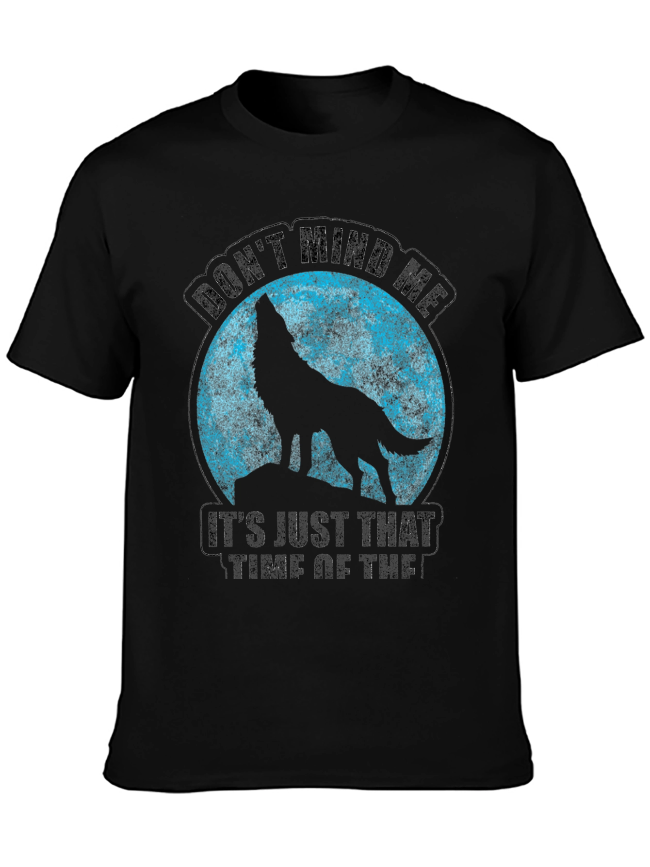 Black Wolf Moon T-Shirt - Don't Mind Me Funny Tee view 3