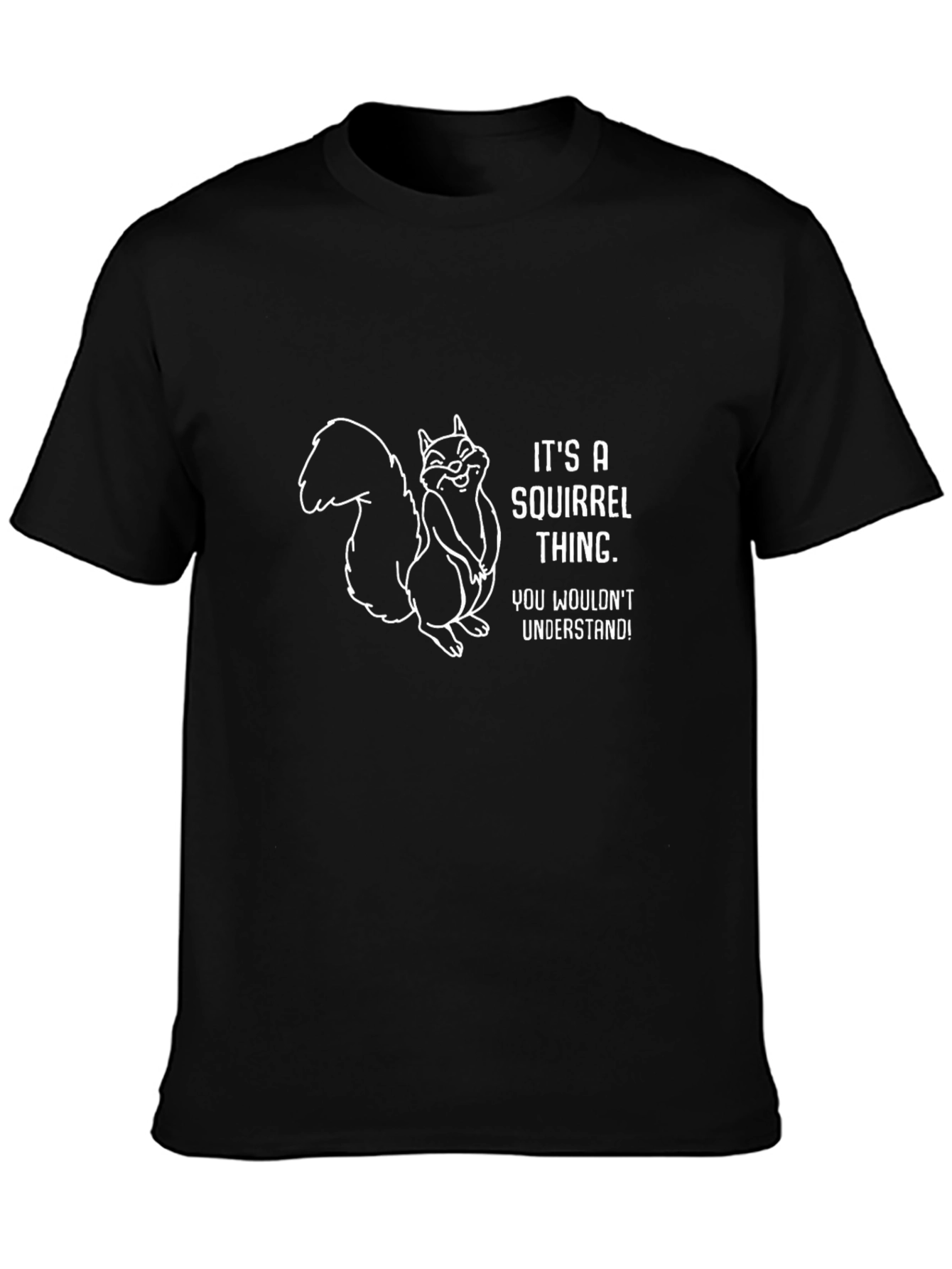 Black It's a Squirrel Thing T-Shirt view 3