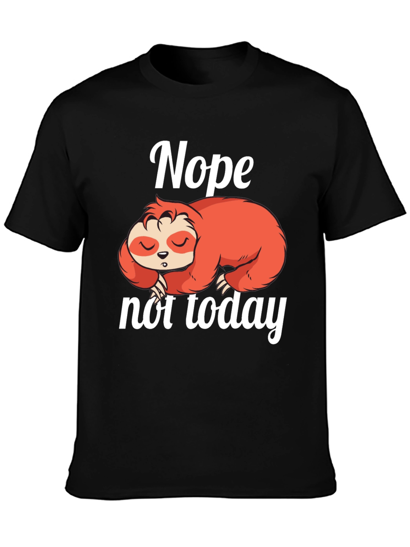 Black Nope Not Today Sloth Graphic Tee - Lazy Day T-Shirt view 3