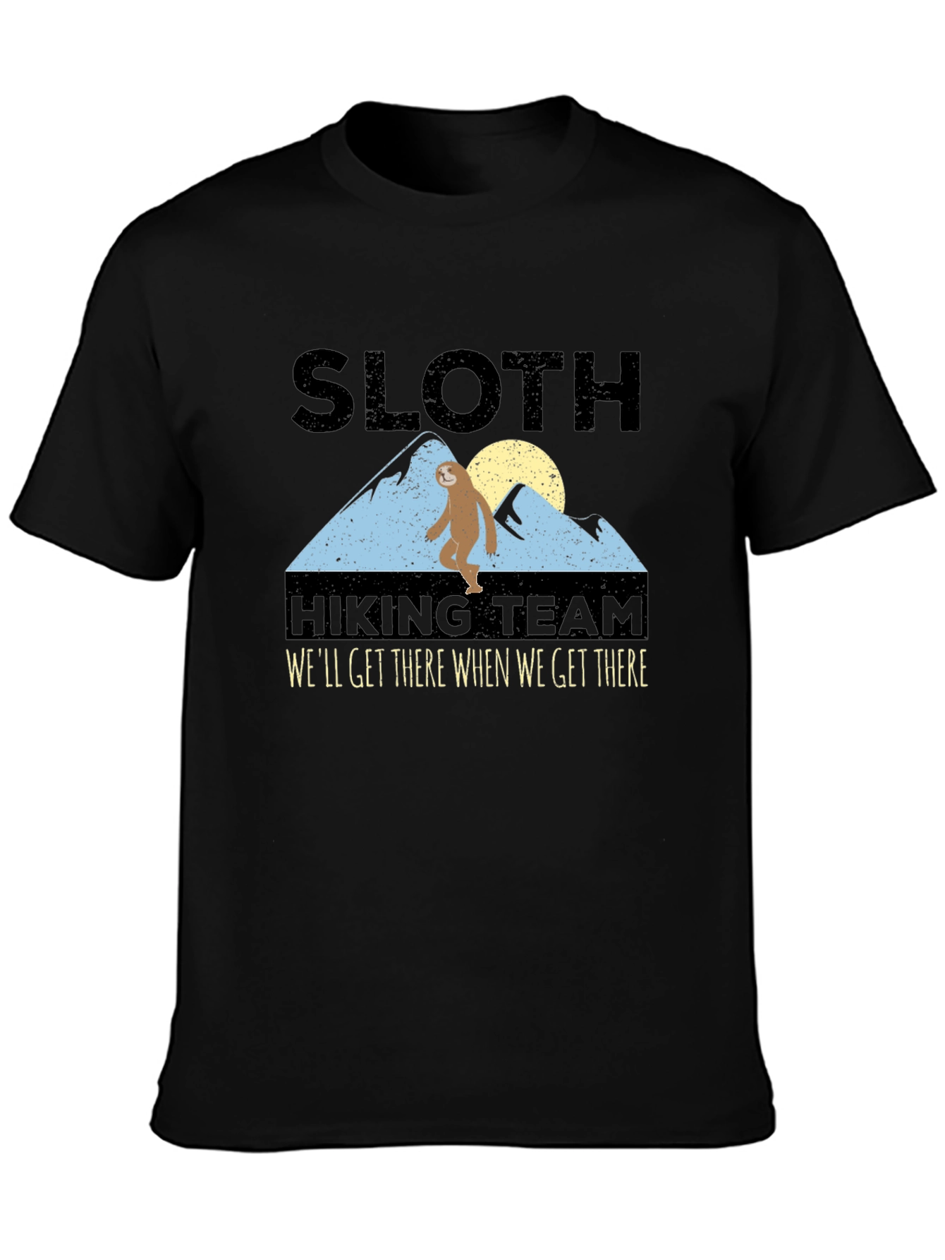 Black Sloth Hiking Team T-Shirt - We'll Get There When We Get There view 3