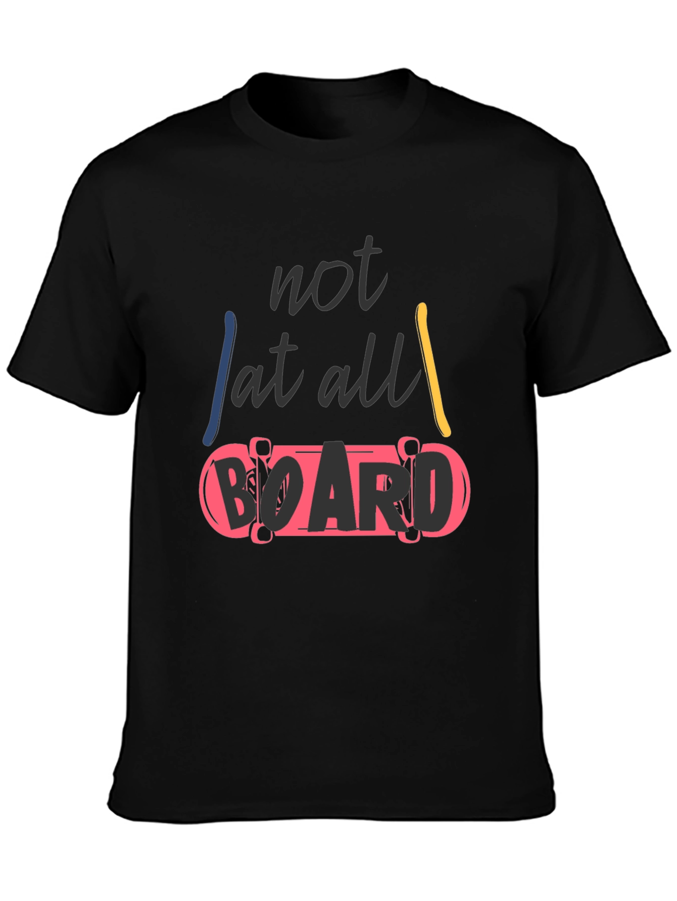 Black Not At All Board Skateboard T-Shirt view 3