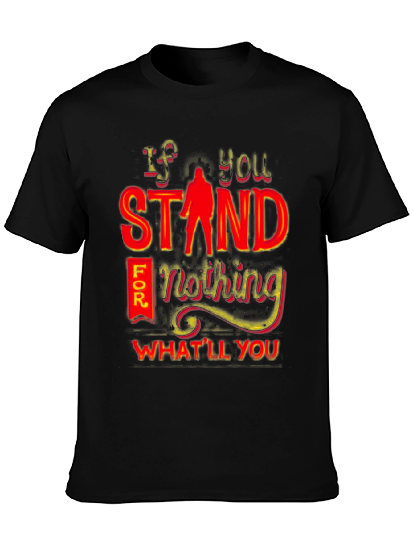 Black If You Stand For Nothing T-Shirt view 3