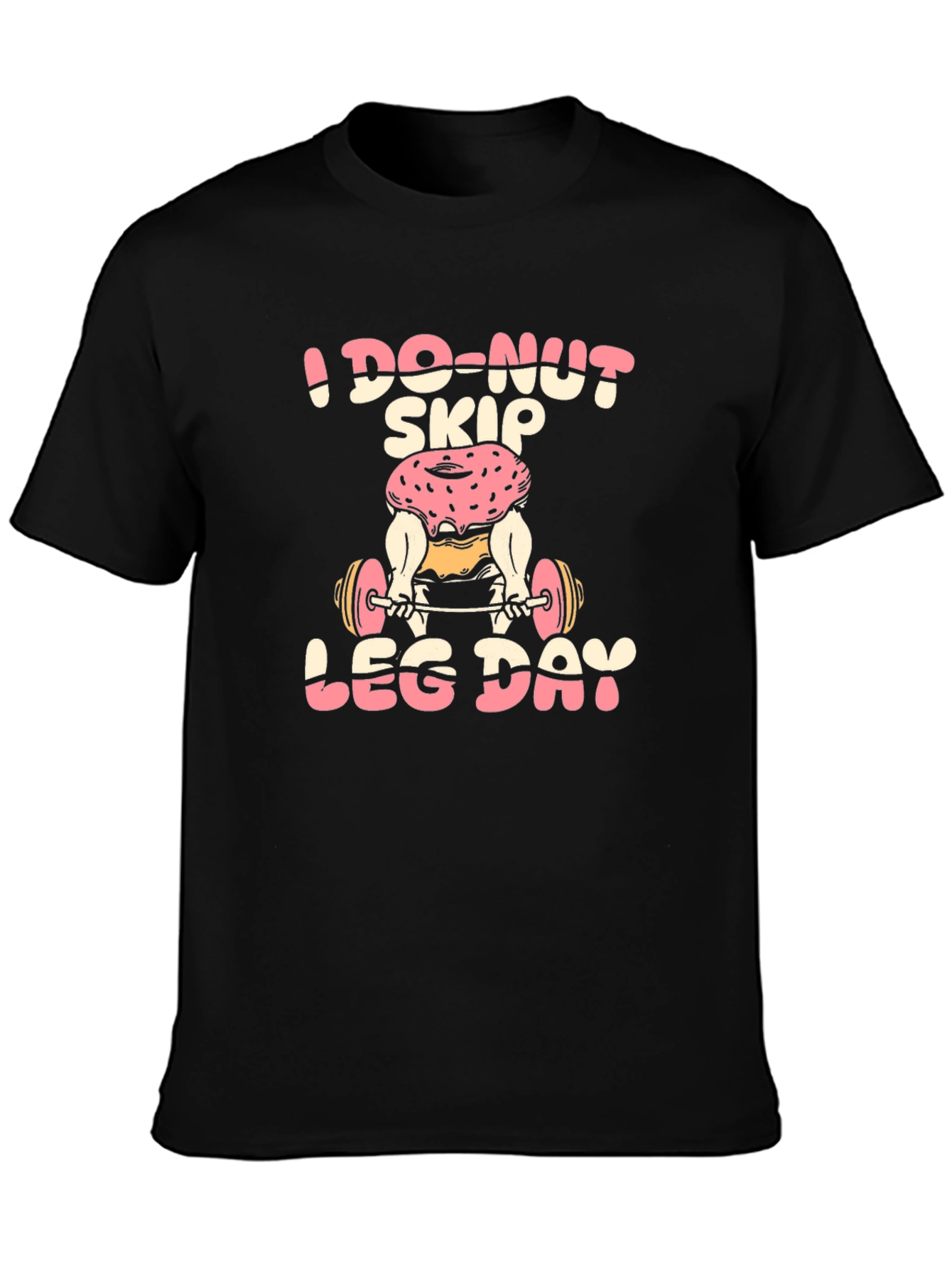 Black I Do-Nut Skip Leg Day Black T-Shirt view 3