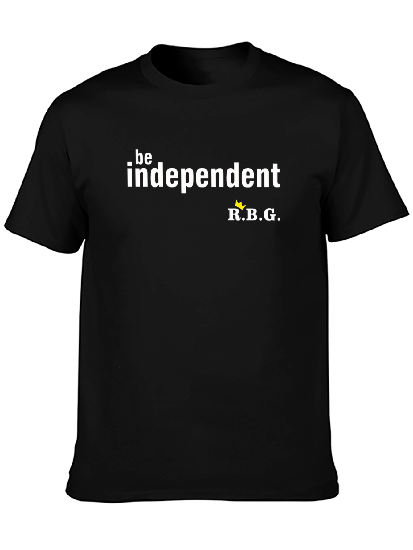 Black Be Independent RBG T-Shirt view 3