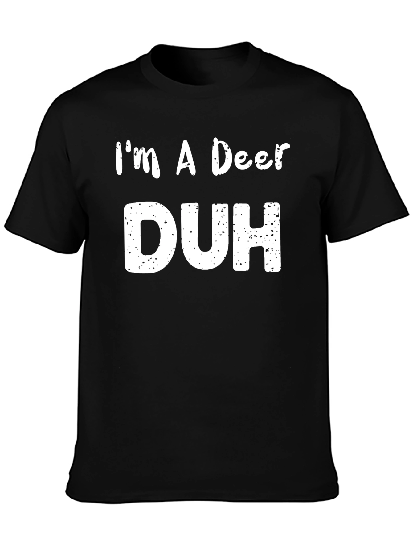 Black I'm A Deer Duh Funny Graphic T-Shirt view 3