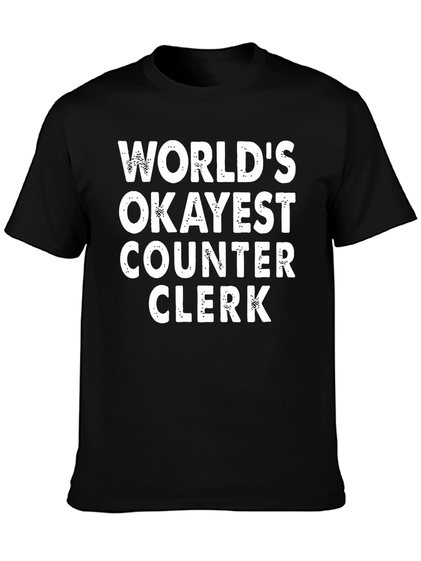 Black World's Okayest Counter Clerk T-Shirt view 3