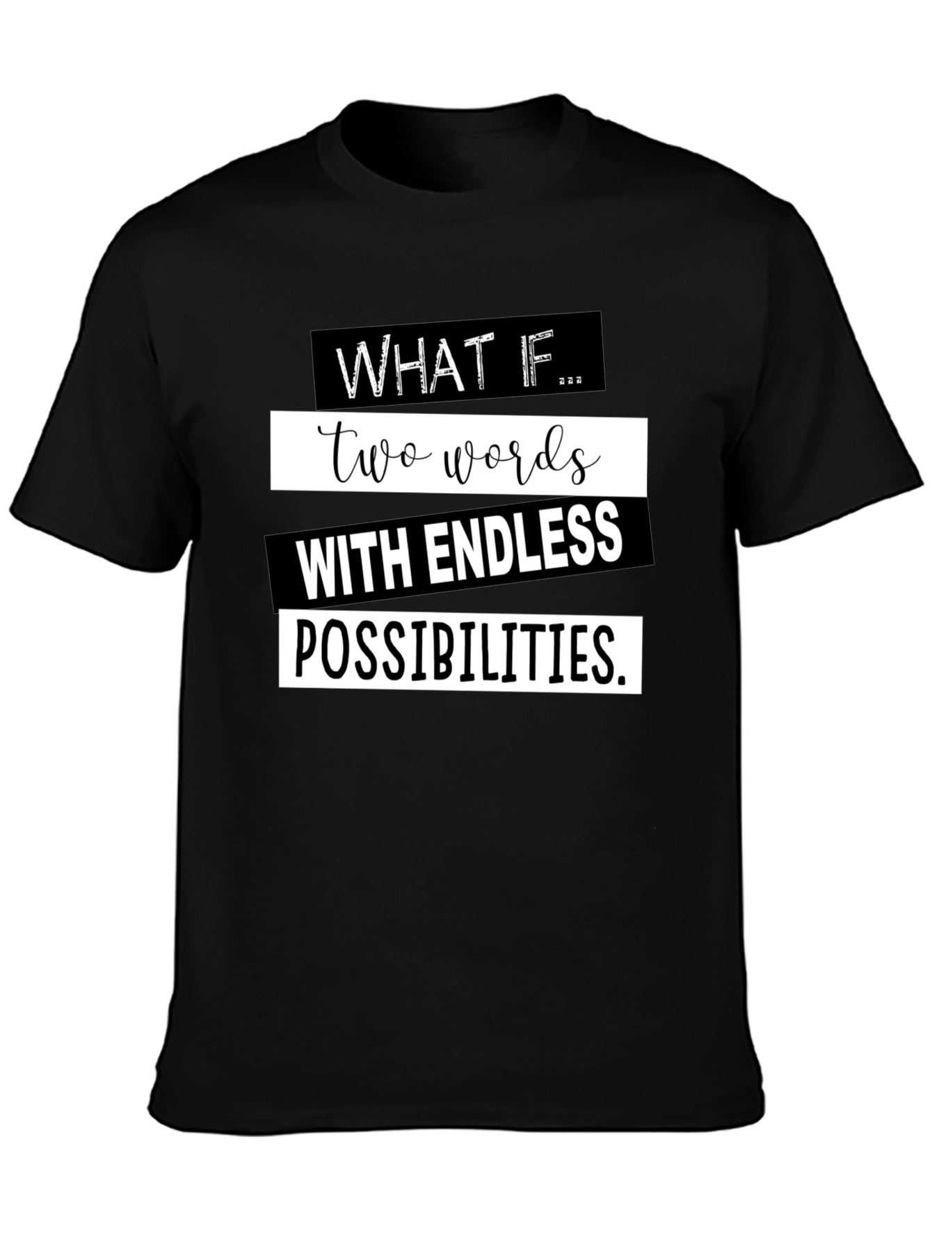 Black What If T-Shirt - Endless Possibilities Graphic Tee view 3