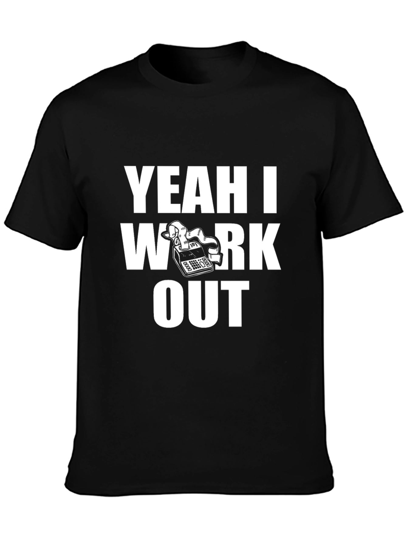 Black Yeah I Work Out Funny T-Shirt view 3