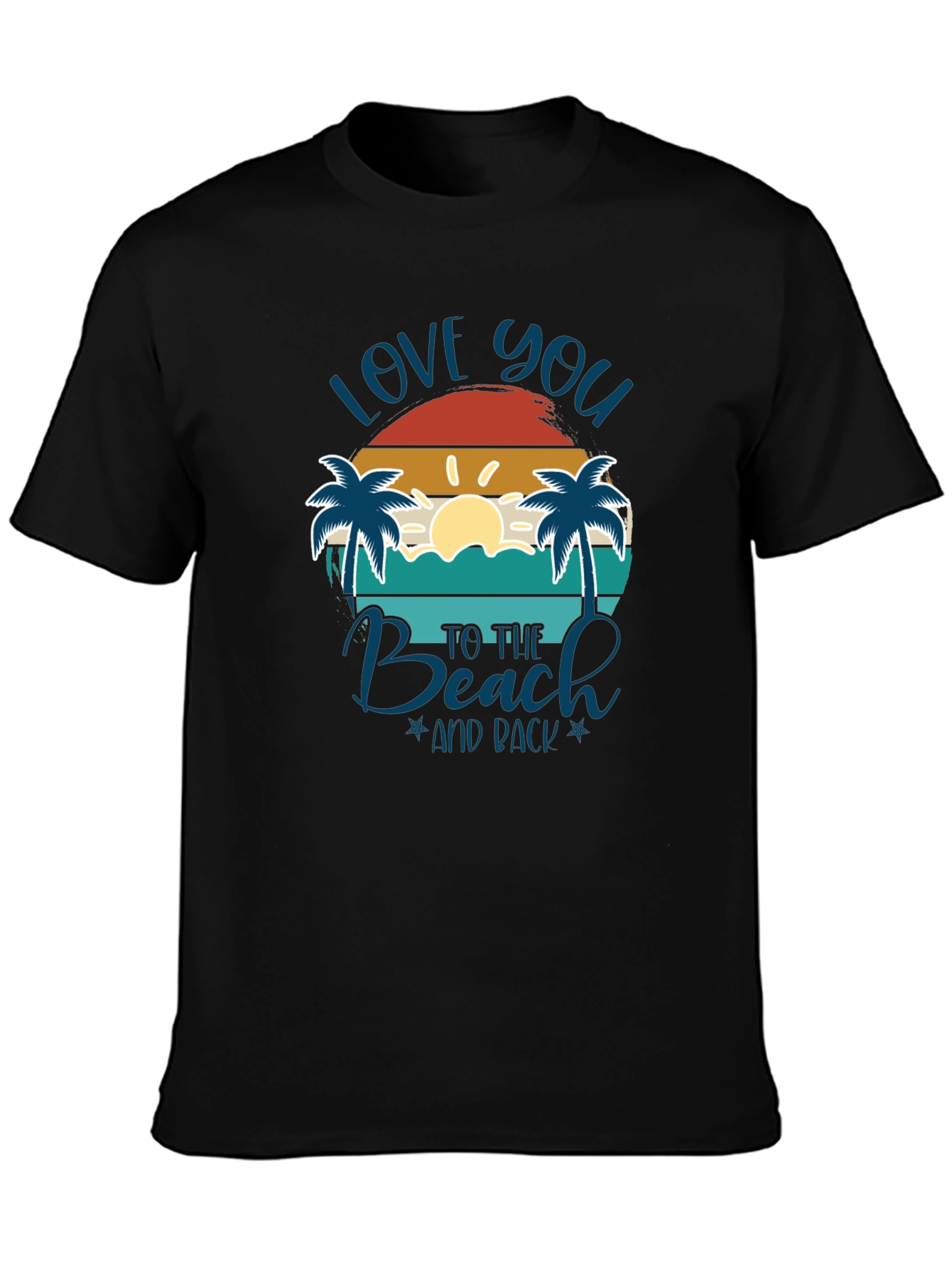 Black Love You to The Beach and Back T-Shirt view 3