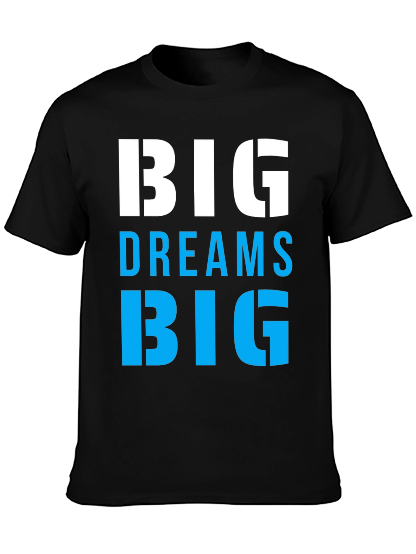 Black Big Dreams Big T-Shirt Motivation Tee view 3