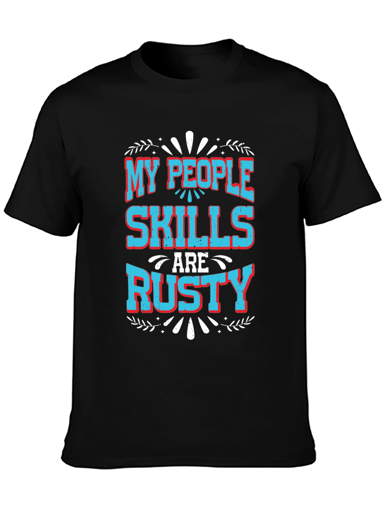 Black My People Skills Are Rusty Graphic T-Shirt view 3