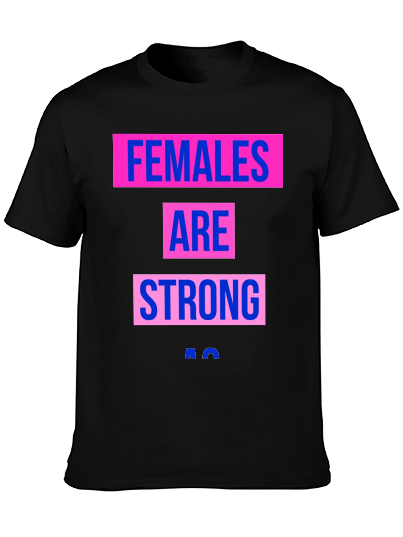 Black Females Are Strong T-Shirt - Empowering Graphic Tee view 3