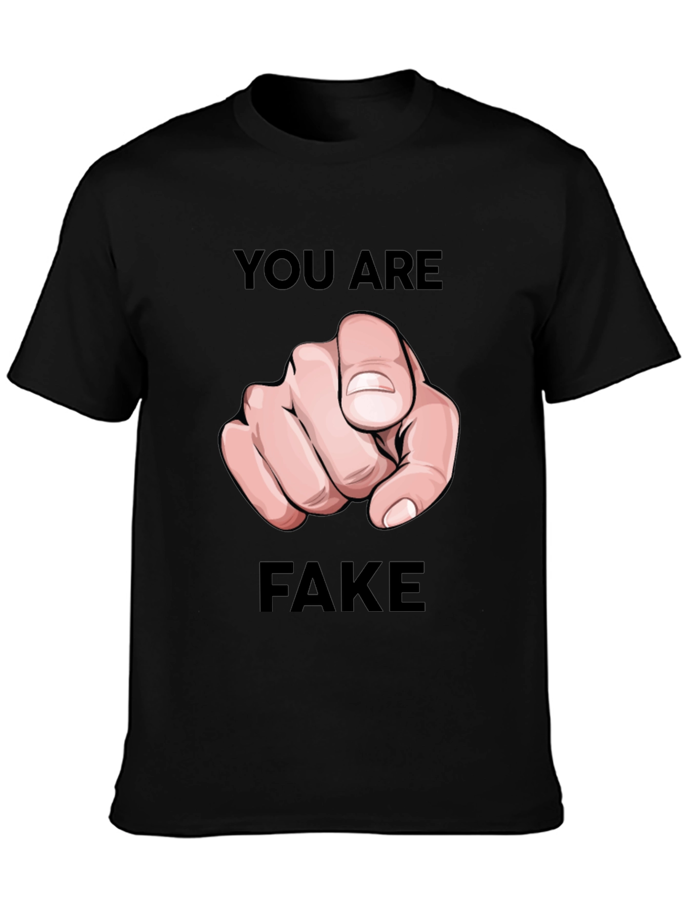 Black You Are Fake T-Shirt - Pointing Finger Design view 3