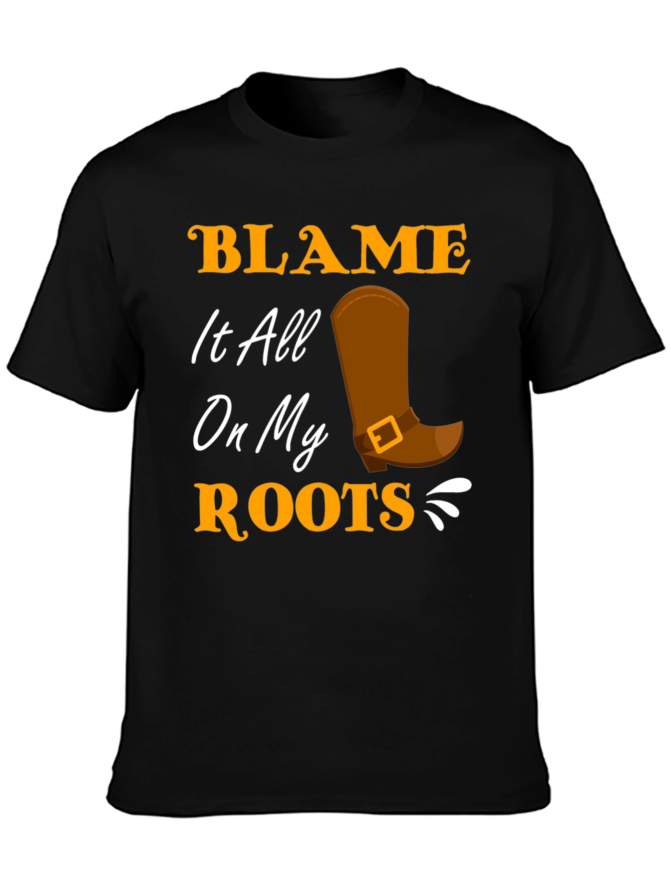 Black Blame It All On My Roots Black T-Shirt view 3