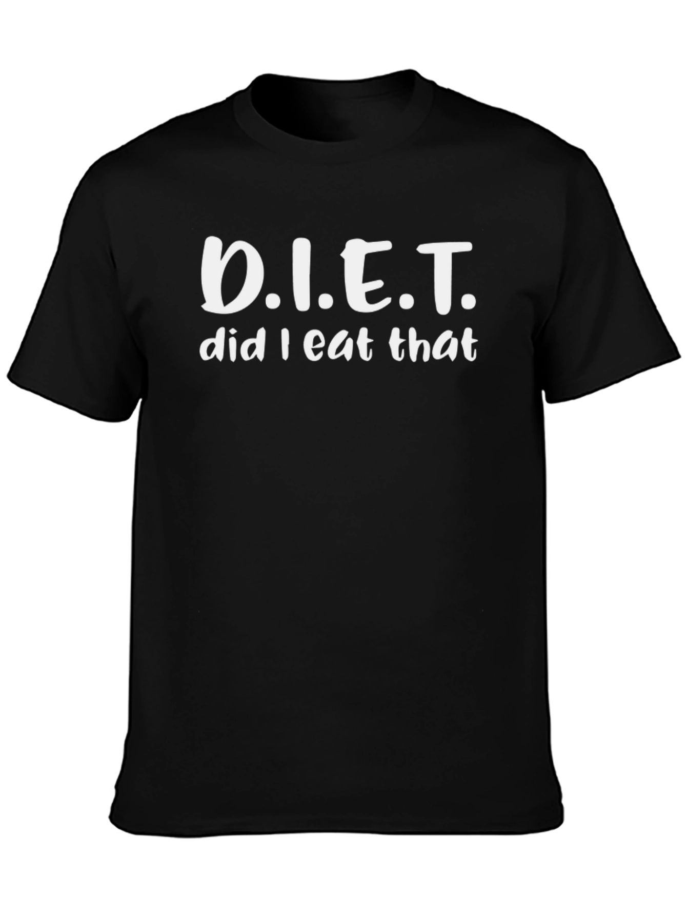 Black D.I.E.T. Did I Eat That Funny T-Shirt view 3