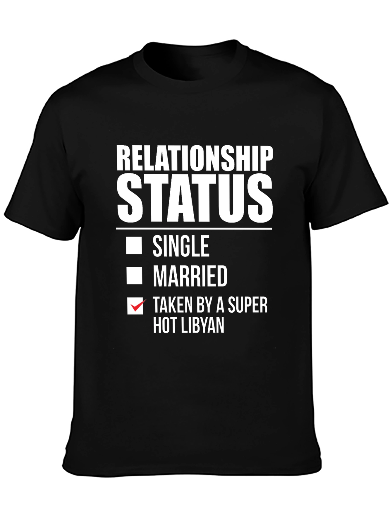 Black Relationship Status Taken T-Shirt view 3