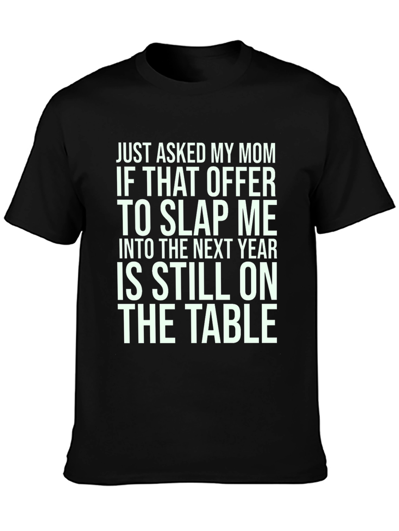 Black Slap Me Into Next Year T-Shirt Funny Joke Tee view 3