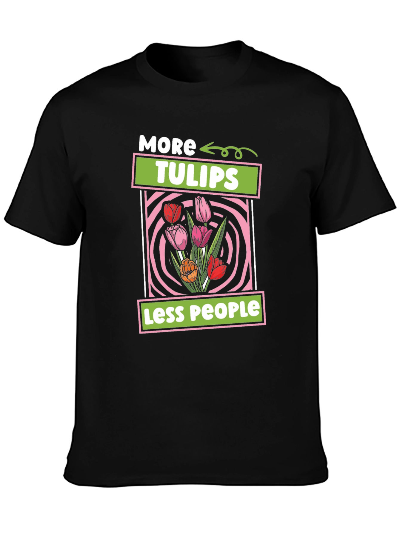 Black More Tulips Less People T-Shirt view 3