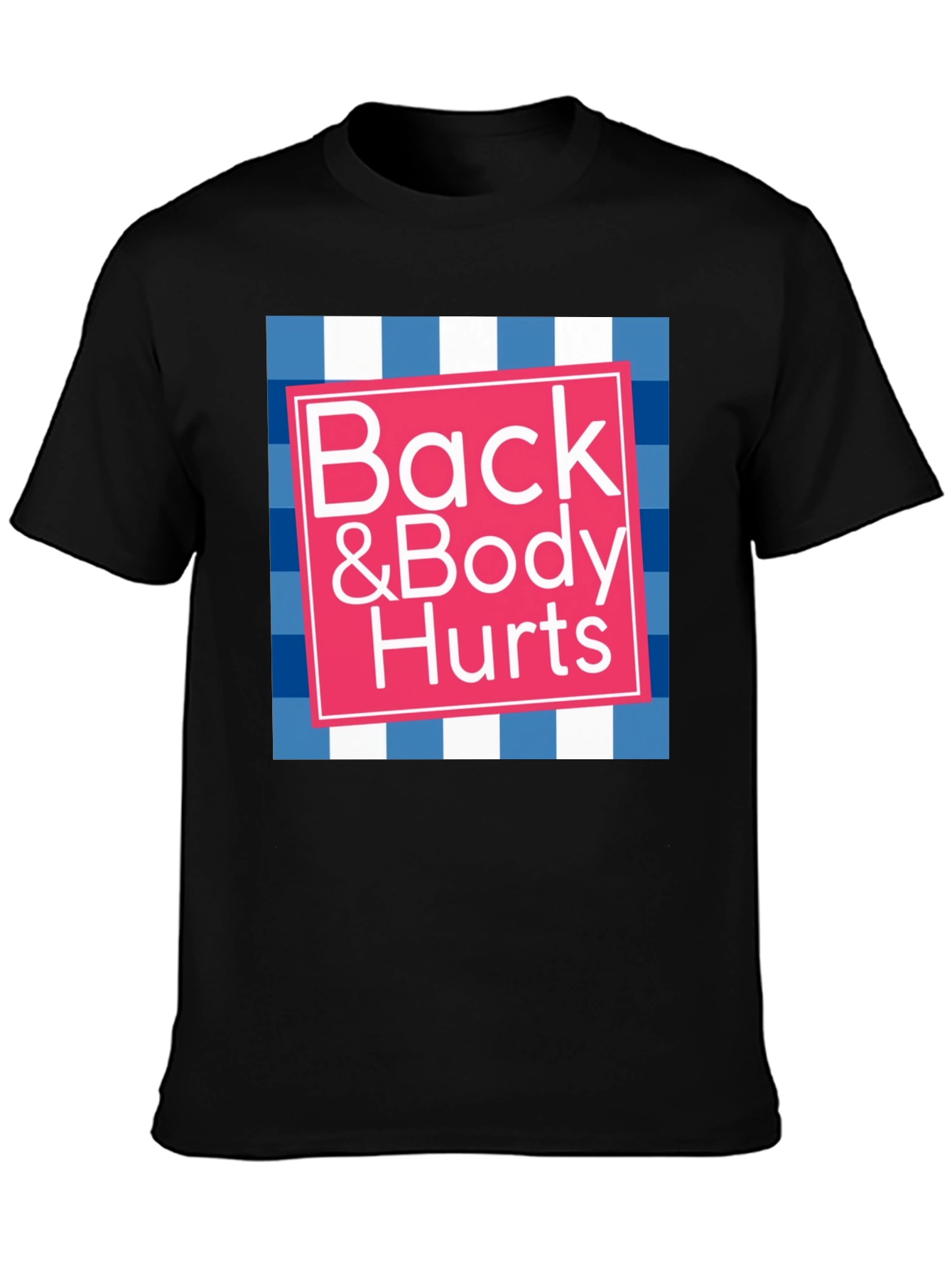 Black Back & Body Hurts Graphic Tee - Funny T-Shirt view 3