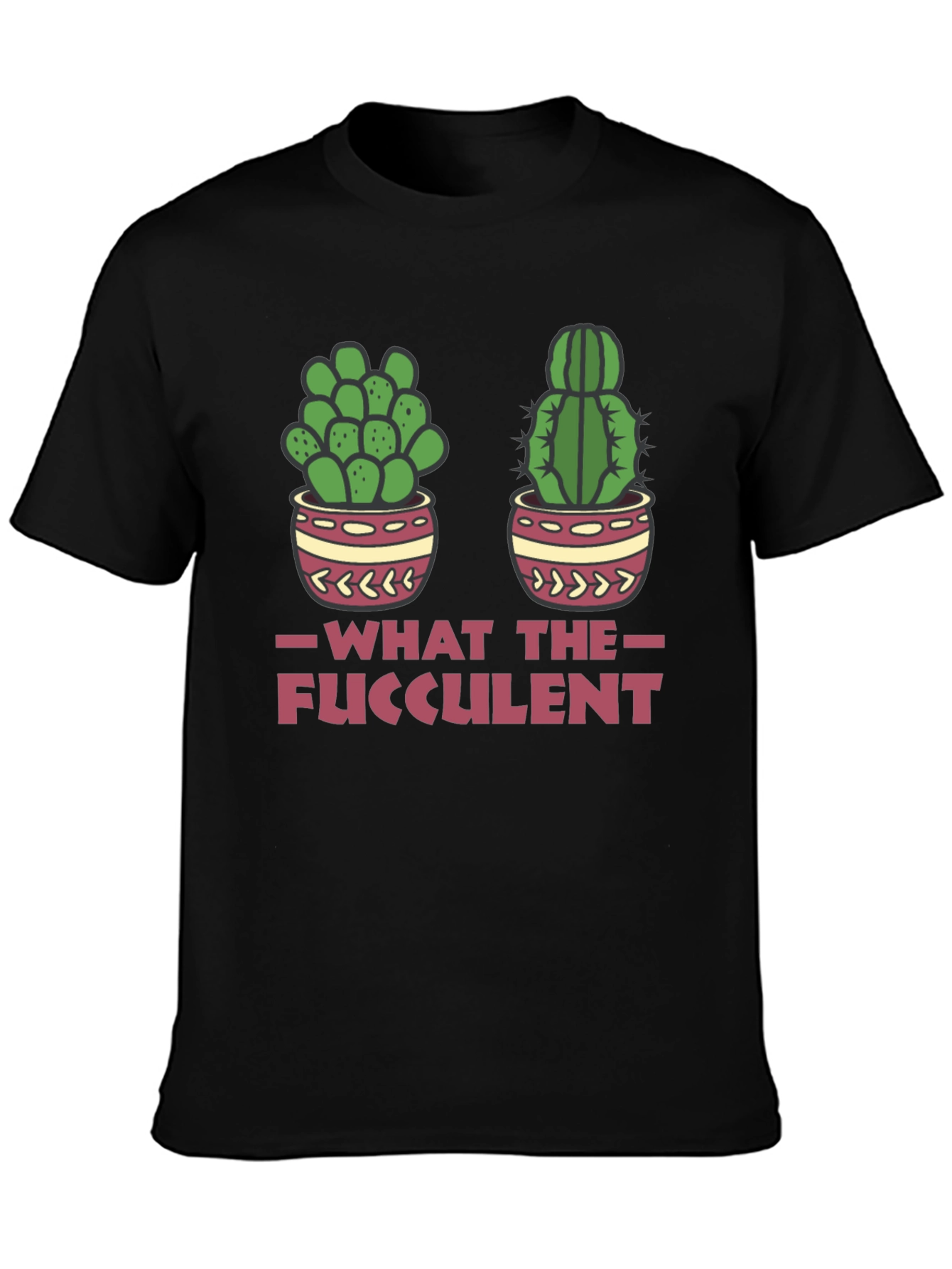 Black What The Fucculent Funny Cactus T-Shirt view 3