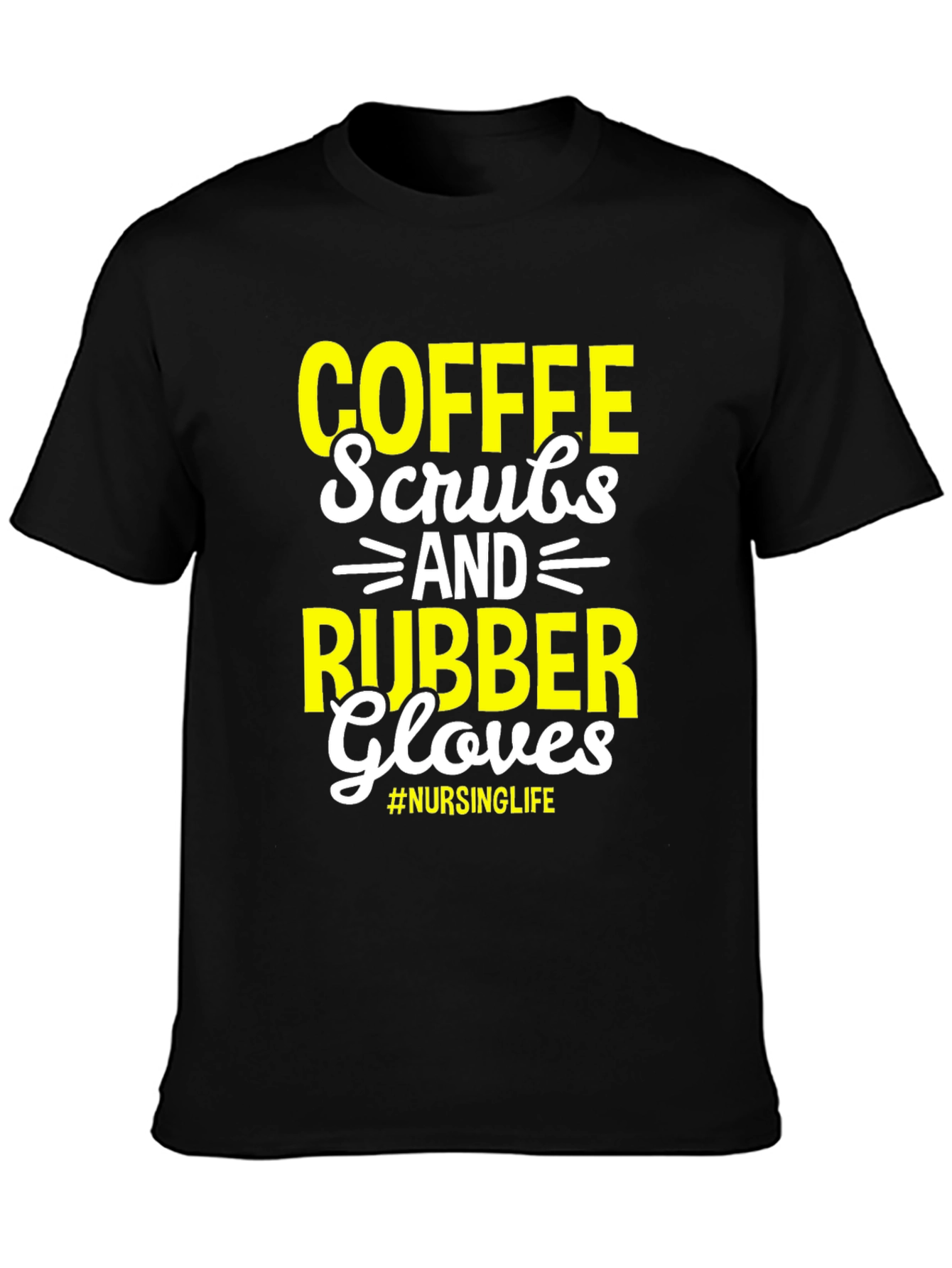 Black Coffee Scrubs & Rubber Gloves - Nursing Life T-Shirt view 3