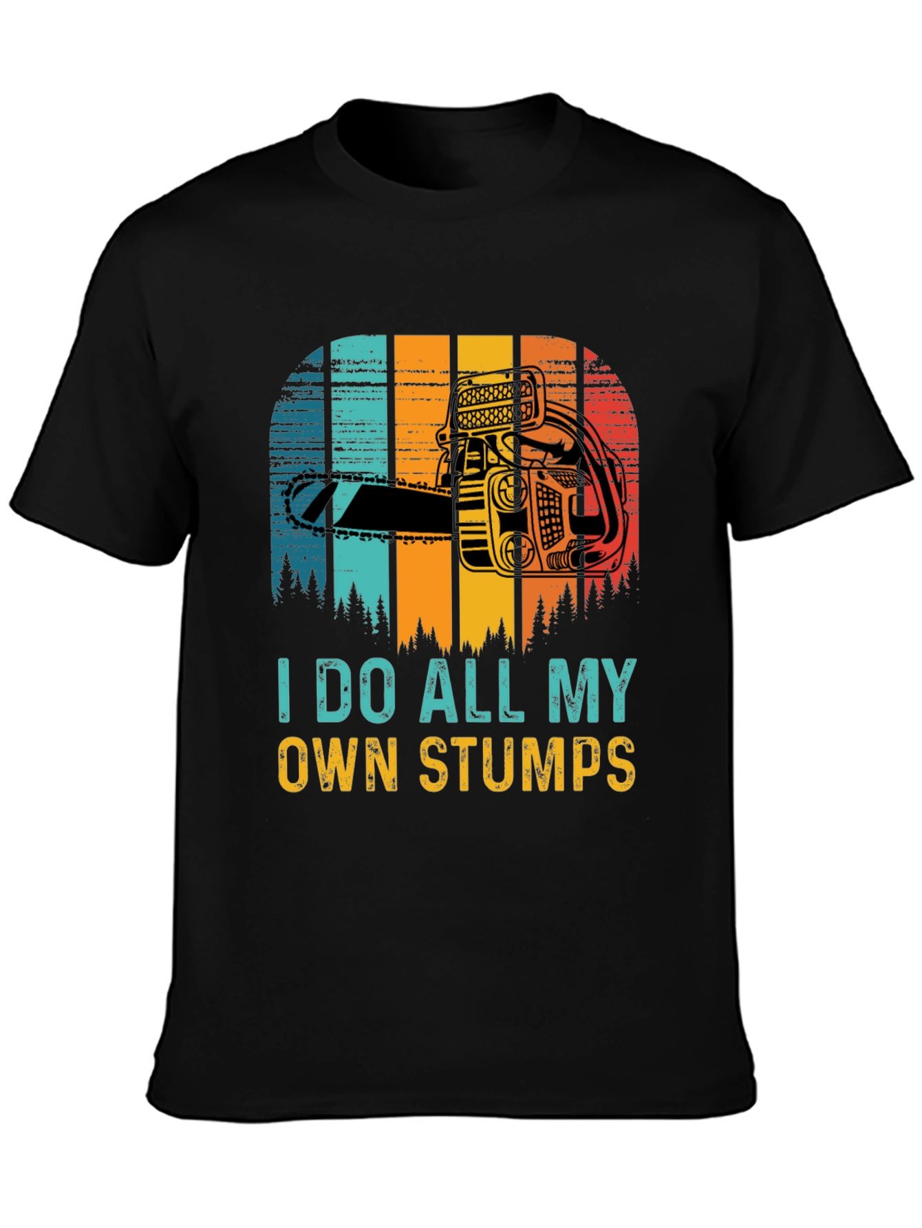 Black I Do All My Own Stumps Funny Graphic Tee view 3