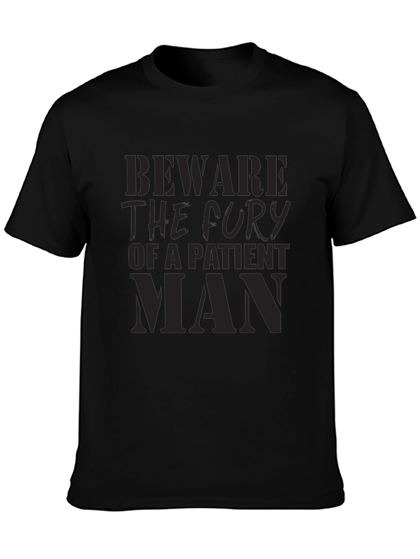 Black Beware The Fury T-Shirt - Patient Man Graphic Tee view 3