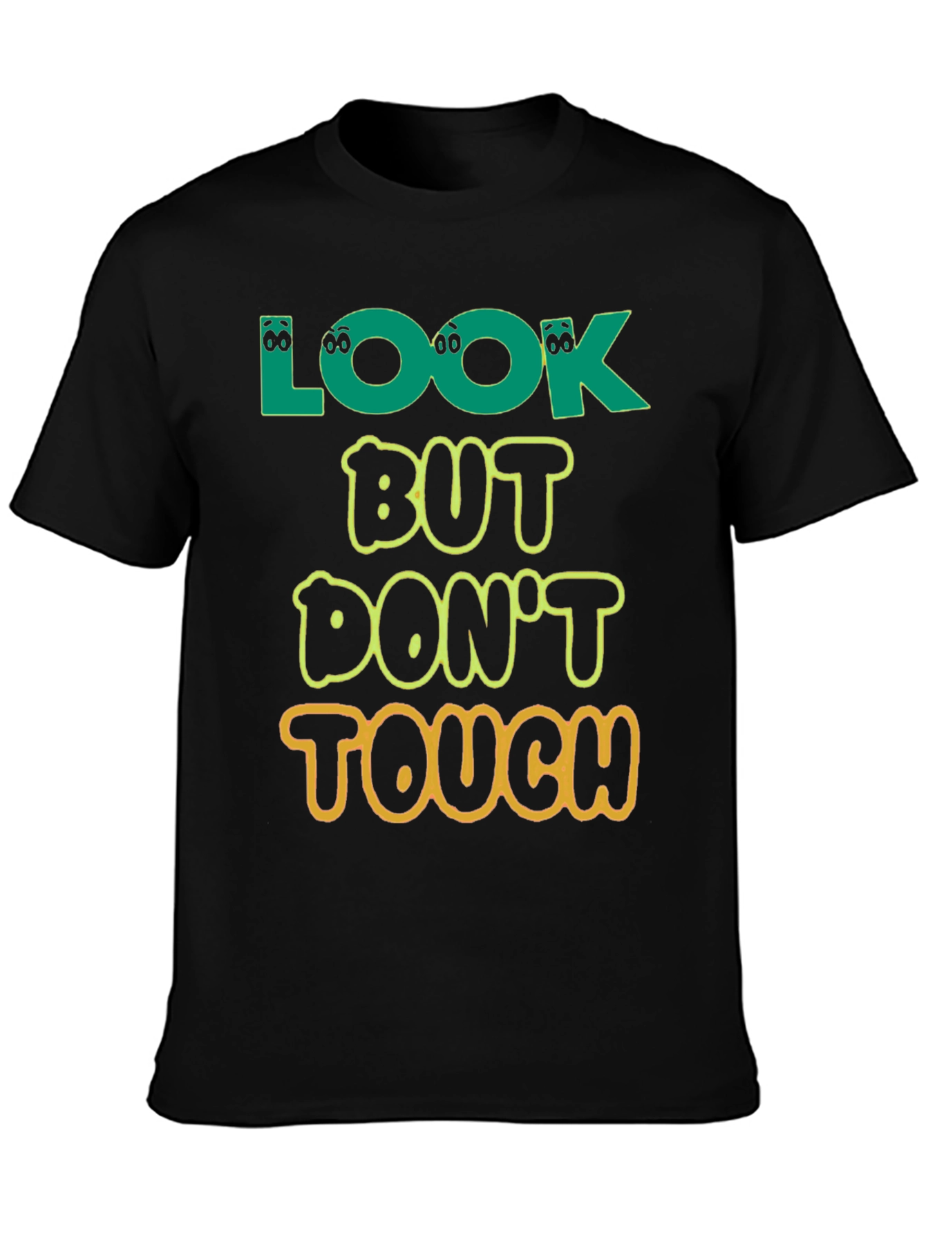 Black Look But Don't Touch T-Shirt - Novelty Graphic Tee view 3
