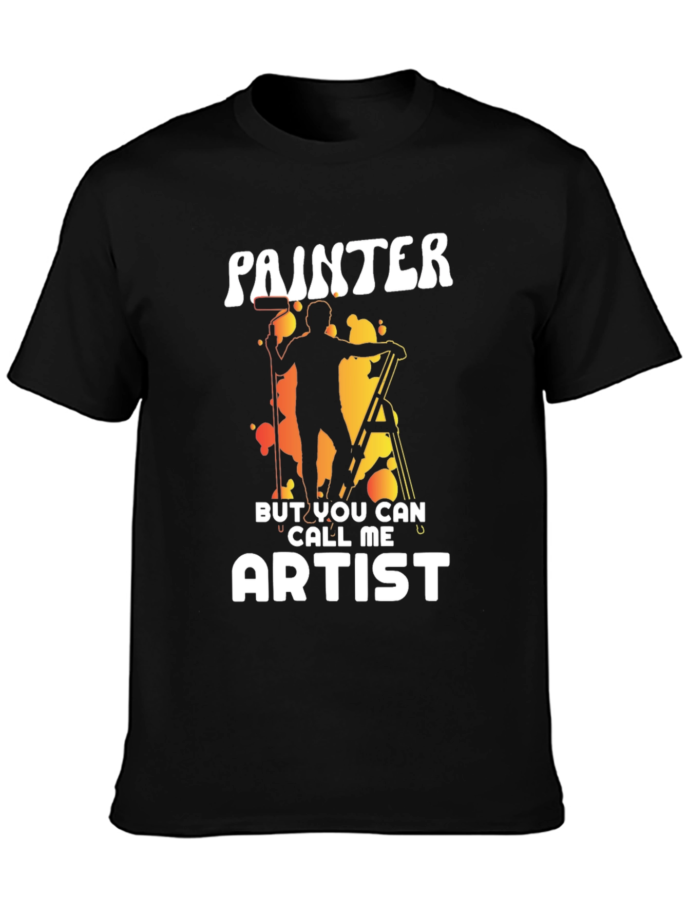 Black Painter or Artist Funny Graphic T-Shirt view 3