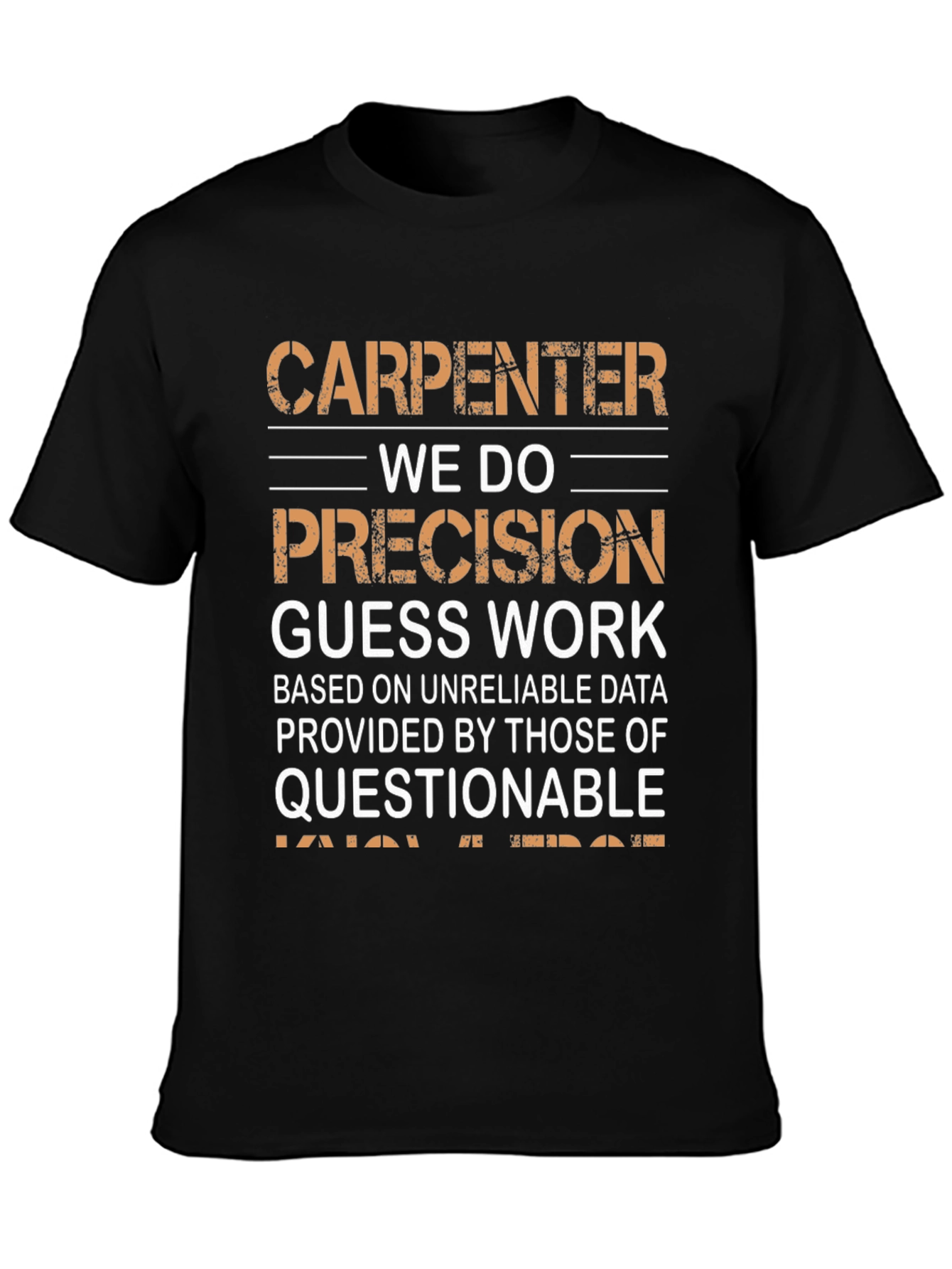 Black Carpenter Precision Humor T-Shirt view 3
