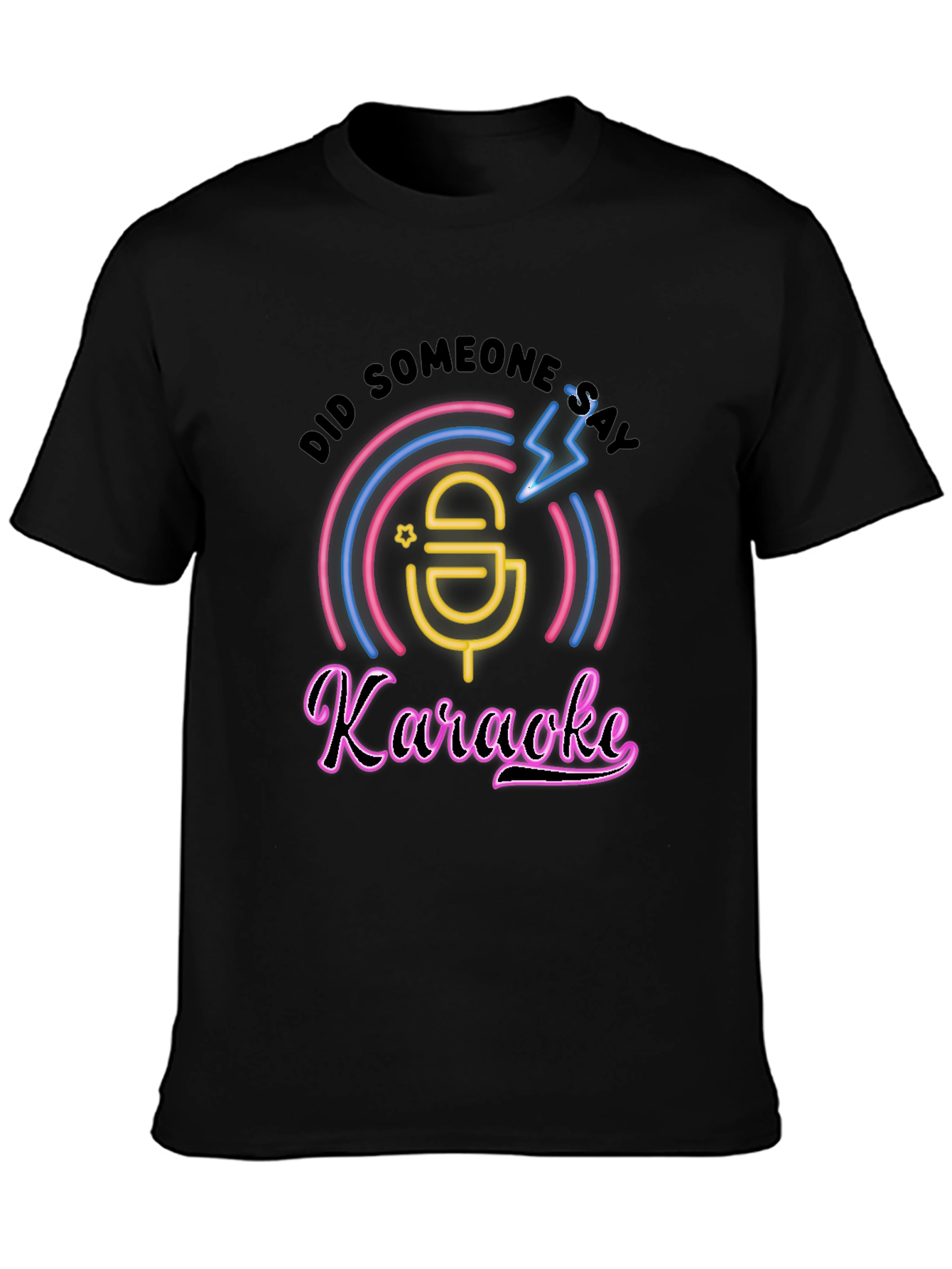 Black Karaoke T-Shirt - Did Someone Say Karaoke? view 3