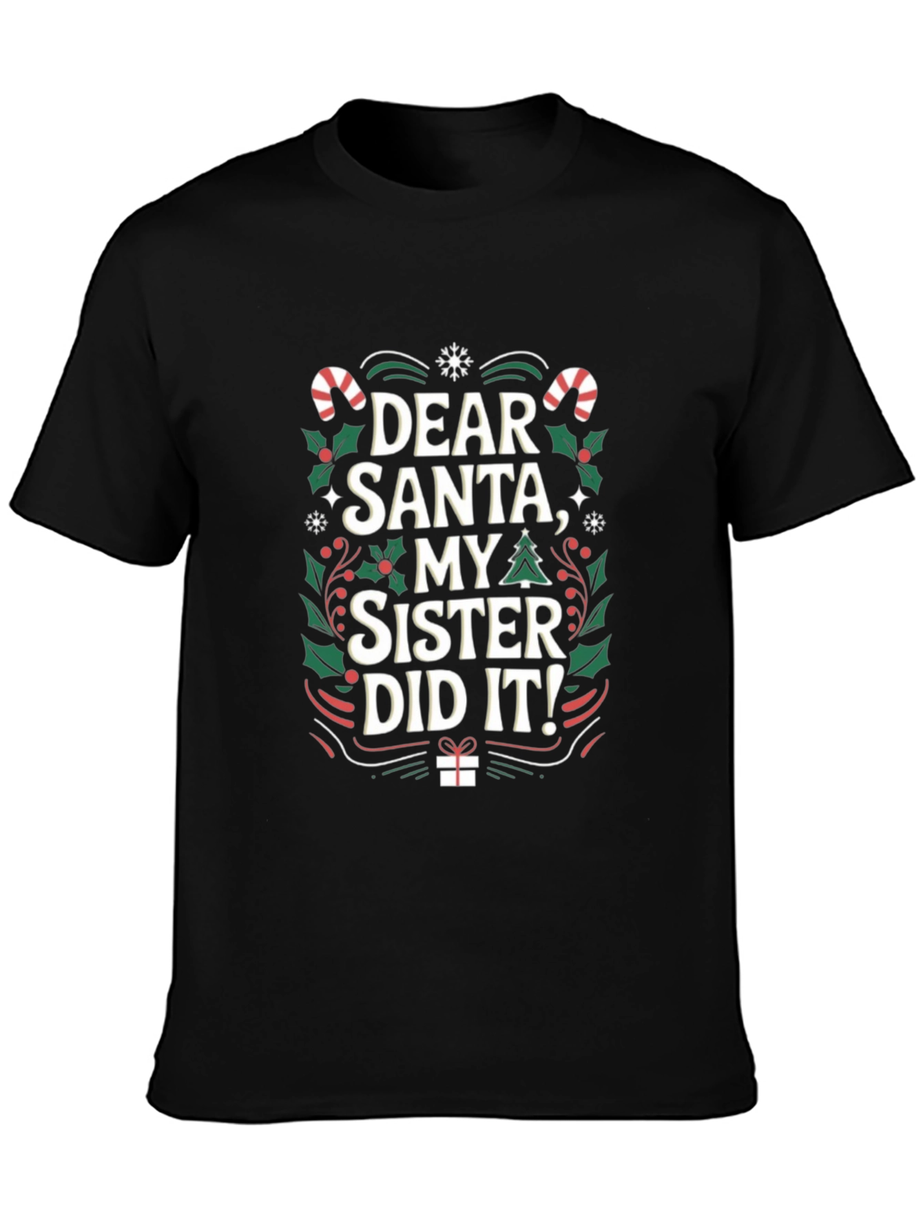 Black Dear Santa My Sister Did It Christmas T-Shirt view 3