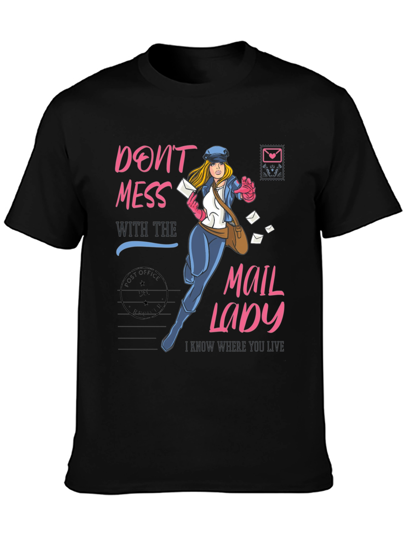 Black Don't Mess with the Mail Lady T-Shirt view 3