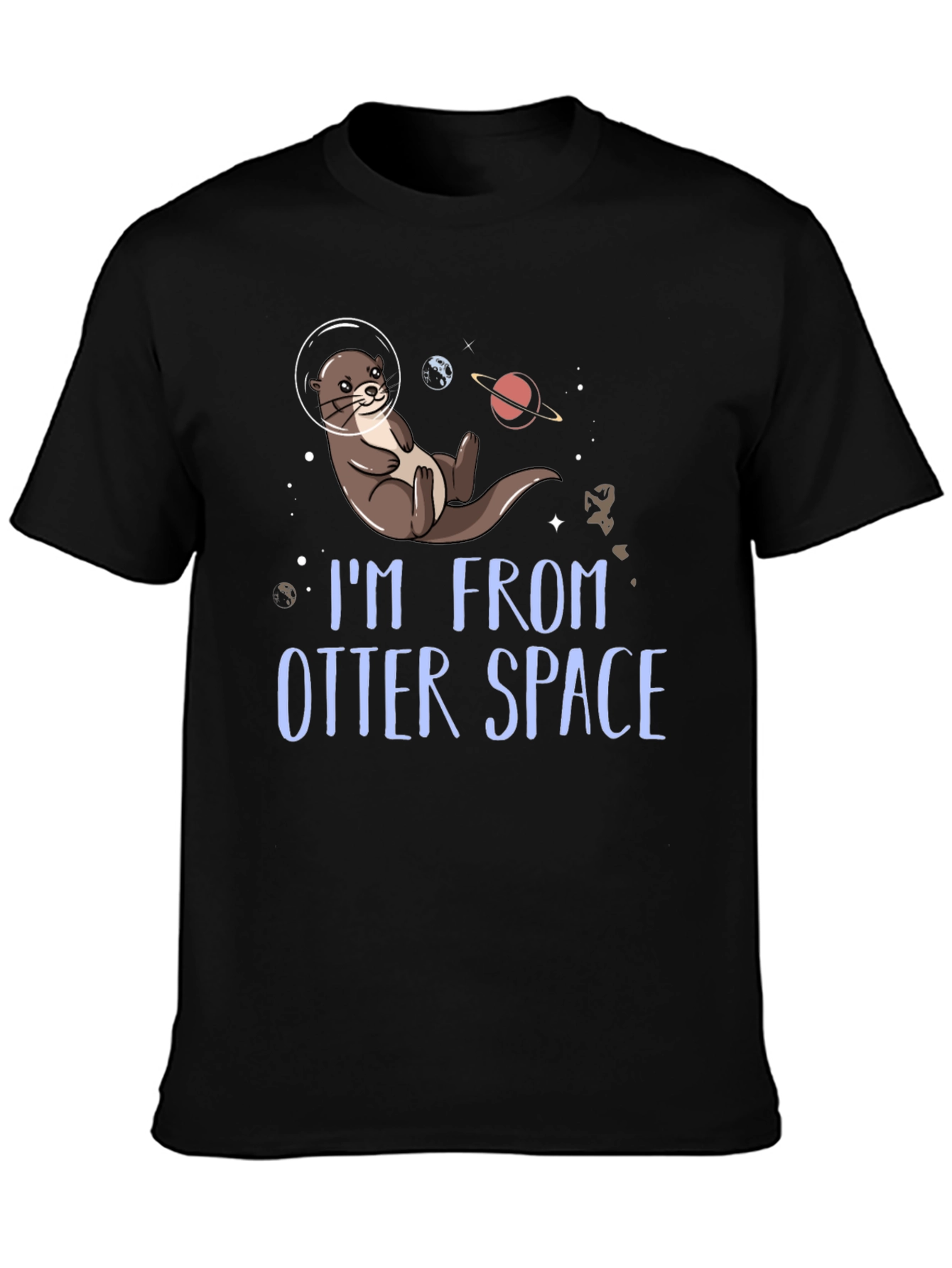 Black I'm From Otter Space T-Shirt view 3