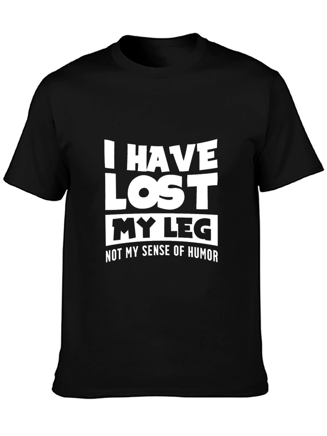 Black Humorous "I Have Lost My Leg" Graphic T-Shirt view 3