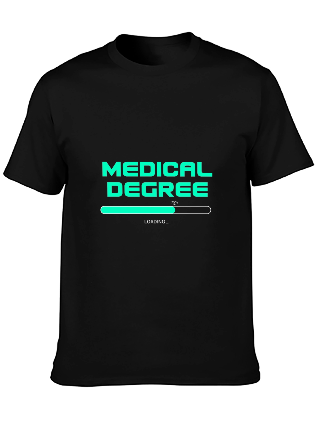 Black Medical Degree Loading T-Shirt - Student Doctor Gift view 3