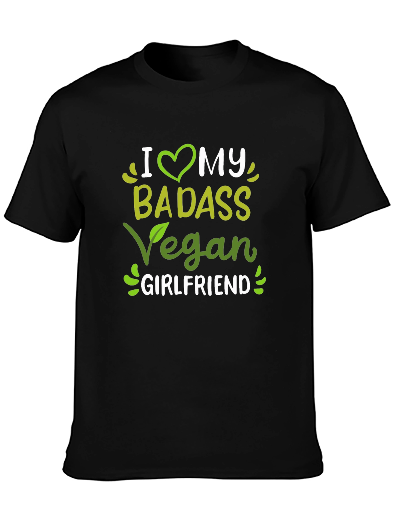 Black I Heart My Badass Vegan Girlfriend T-Shirt view 3