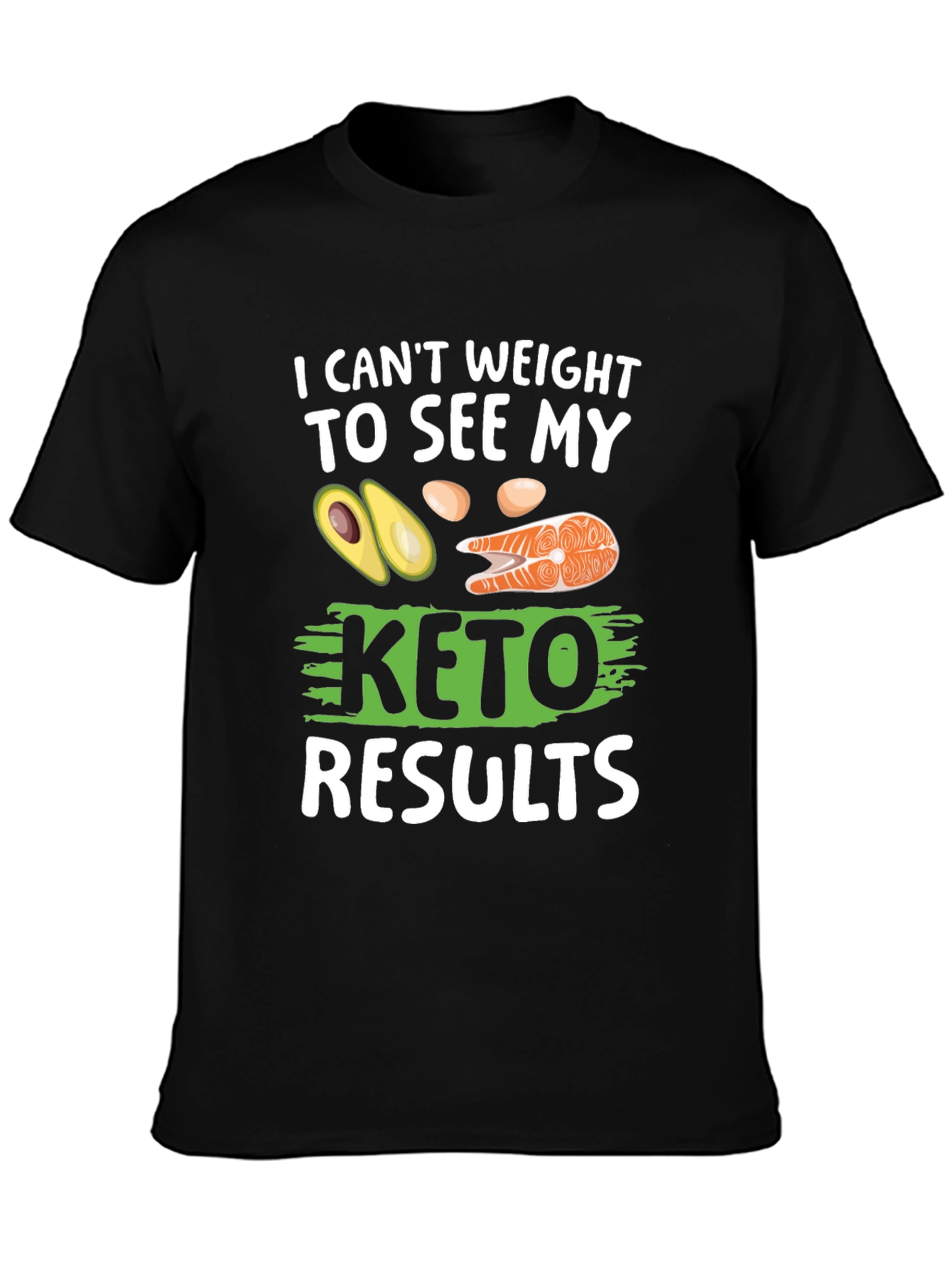 Black Keto Results T-Shirt - Funny Diet Tee view 3