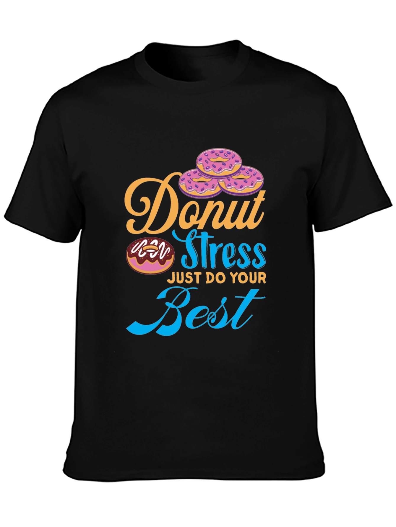 Black Donut Stress T-Shirt - Just Do Your Best Tee view 3