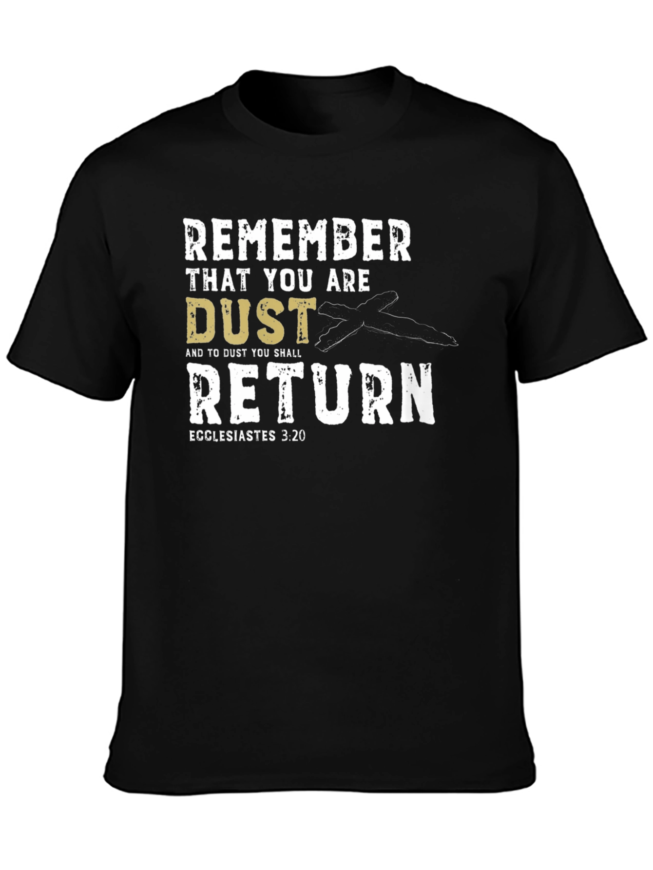Black Remember That You Are Dust T-Shirt view 3