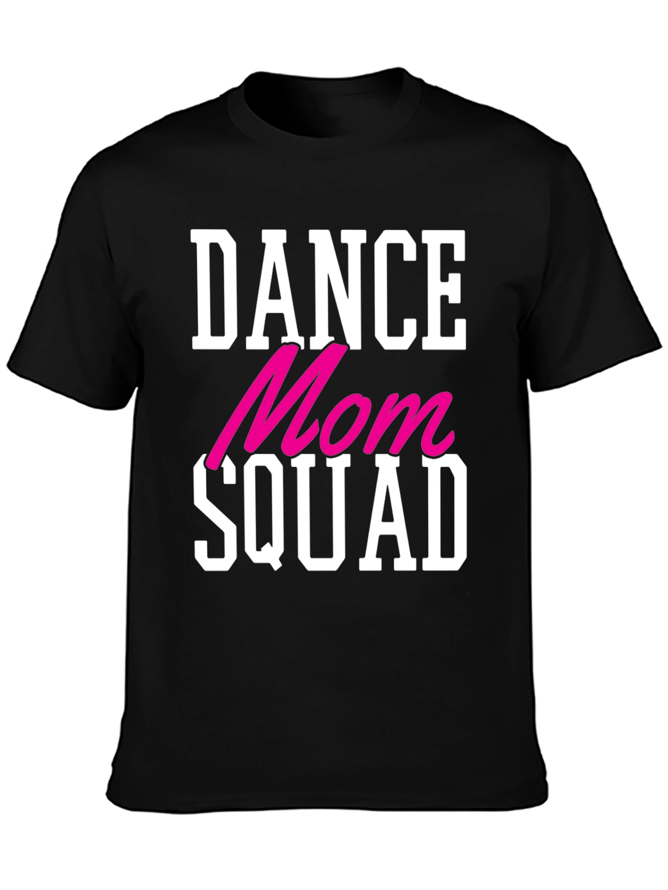 Black Dance Mom Squad T-Shirt - Cool Graphic Tee view 3