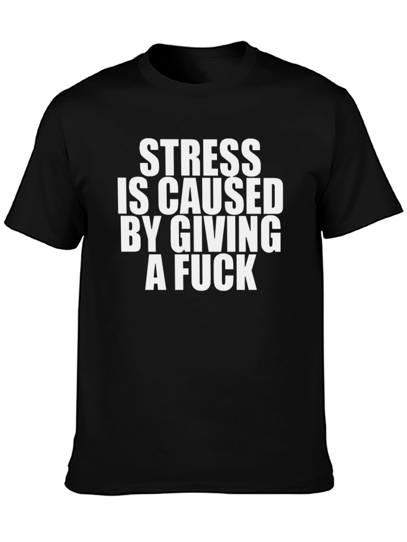 Black Stress Giving a F*ck Funny Graphic T-Shirt view 3