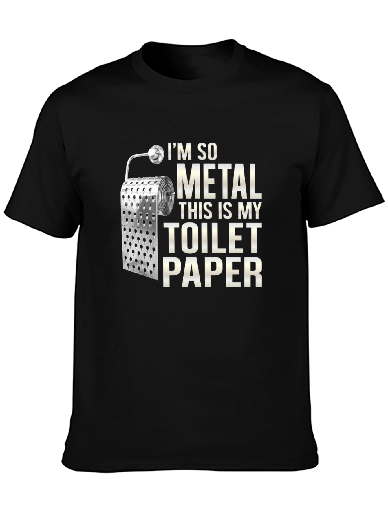 Black I'm So Metal Toilet Paper T-Shirt - Funny Novelty Tee view 3