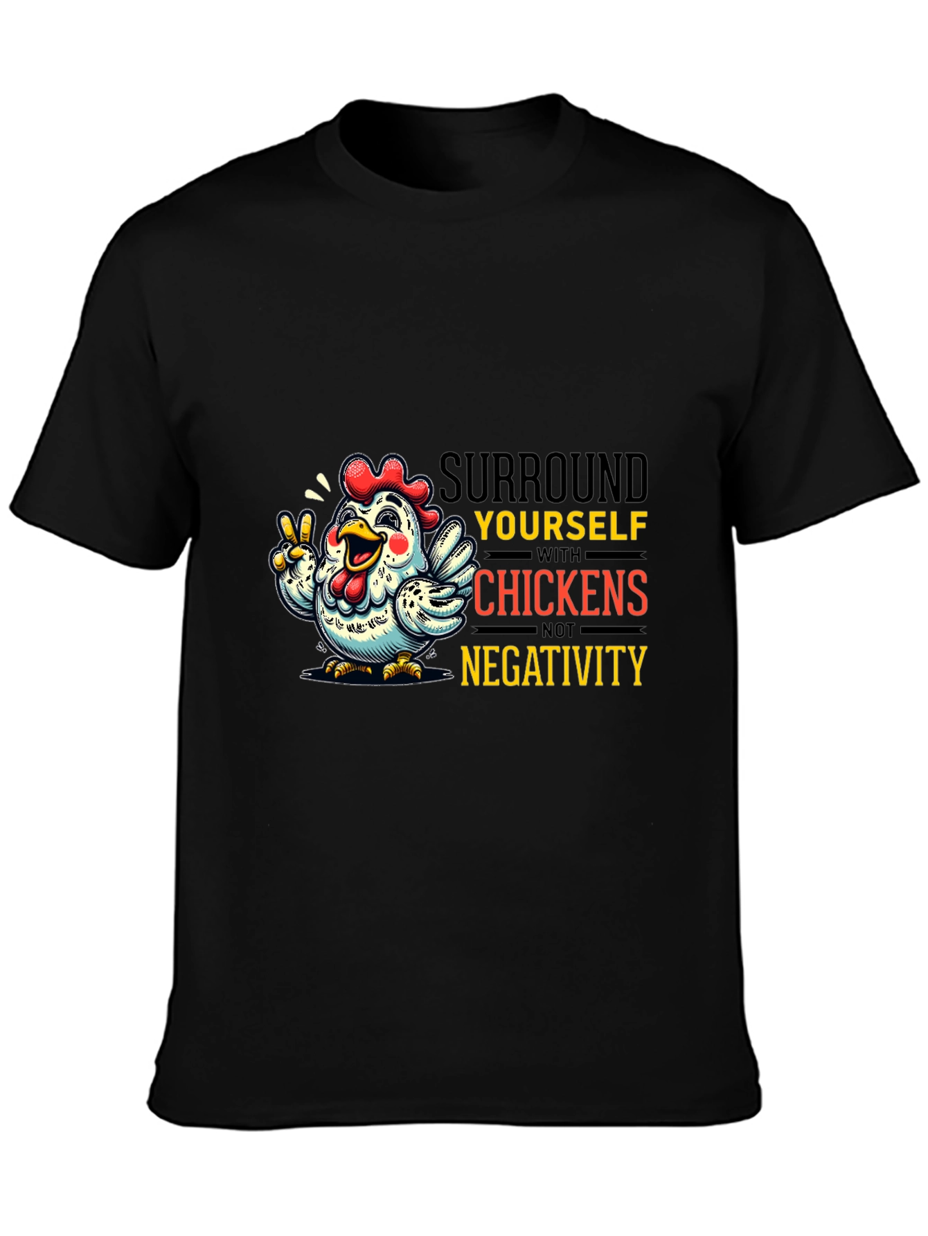 Black Surround Yourself With Chickens T-Shirt view 3