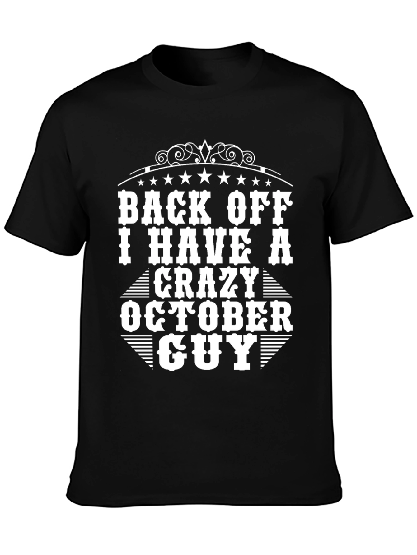 Black Back Off Crazy October Guy T-Shirt view 3